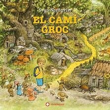 CAMÍ GROC, EL | 9788410090828 | NORDQVIST, SVEN | Llibreria Aqualata | Comprar llibres en català i castellà online | Comprar llibres Igualada