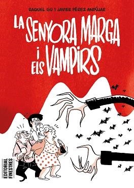 SENYORA MARGA I ELS VAMPIRS, LA | 9788419523334 | PÉREZ ANDÚJAR, JAVIER/GU, RAQUEL | Llibreria Aqualata | Comprar libros en catalán y castellano online | Comprar libros Igualada