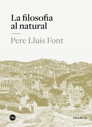 FILOSOFIA AL NATURAL, LA | 9788410501591 | LLUÍS FONT, PERE | Llibreria Aqualata | Comprar llibres en català i castellà online | Comprar llibres Igualada