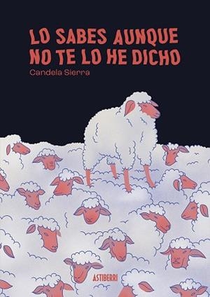 LO SABES AUNQUE NO TE LO HE DICHO | 9788419670571 | SIERRA, CANDELA | Llibreria Aqualata | Comprar llibres en català i castellà online | Comprar llibres Igualada