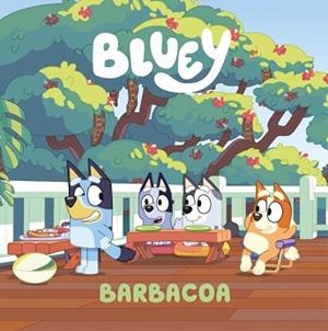 BLUEY. BARBACOA | 9788448871741 | BLUEY | Llibreria Aqualata | Comprar llibres en català i castellà online | Comprar llibres Igualada