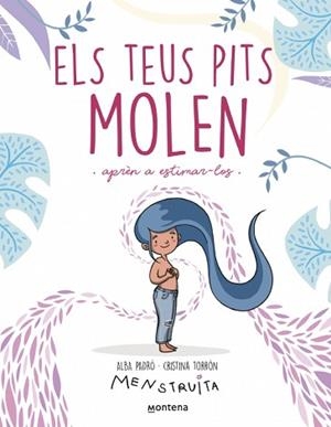 TEUS PITS MOLEN, ELS | 9788419975959 | PADRÓ, ALBA | Llibreria Aqualata | Comprar llibres en català i castellà online | Comprar llibres Igualada