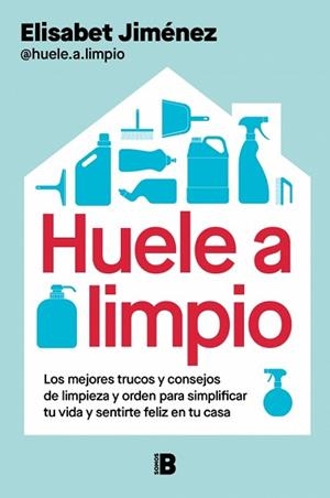 HUELE A LIMPIO | 9788466682671 | JIMÉNEZ (@HUELE.A.LIMPIO), ELISABET | Llibreria Aqualata | Comprar libros en catalán y castellano online | Comprar libros Igualada