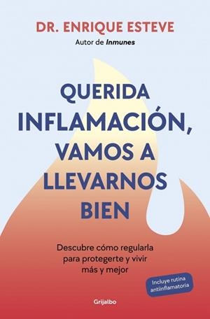 QUERIDA INFLAMACIÓN, VAMOS A LLEVARNOS BIEN | 9788425368424 | ESTEVE, DR. ENRIQUE | Llibreria Aqualata | Comprar llibres en català i castellà online | Comprar llibres Igualada