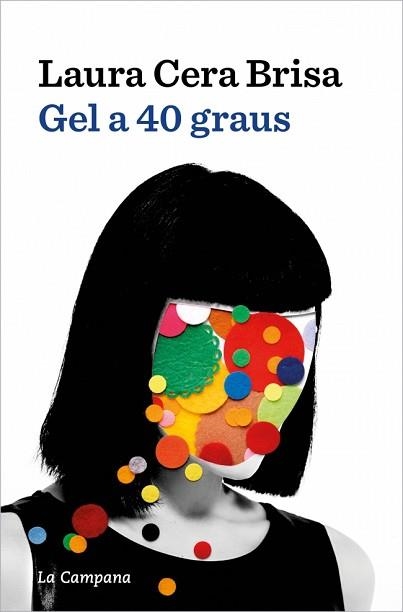 GEL A 40 GRAUS | 9788419836854 | CERA, LAURA | Llibreria Aqualata | Comprar llibres en català i castellà online | Comprar llibres Igualada