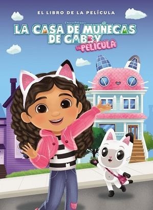 CASA DE MUÑECAS DE GABBY, LA. EL LIBRO DE LA PELÍCULA | 9788448871772 | LA CASA DE MUÑECAS DE GABBY | Llibreria Aqualata | Comprar llibres en català i castellà online | Comprar llibres Igualada