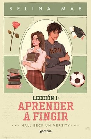 LECCIÓN 1: APRENDER A FINGIR (HALL BECK UNIVERSITY 1) | 9788410396210 | MAE, SELINA | Llibreria Aqualata | Comprar llibres en català i castellà online | Comprar llibres Igualada