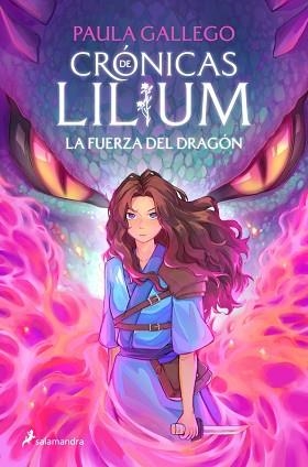 FUERZA DEL DRAGÓN, LA (CRÓNICAS DE LILIUM 1) | 9788419868381 | GALLEGO, PAULA | Llibreria Aqualata | Comprar llibres en català i castellà online | Comprar llibres Igualada