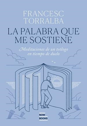 PALABRA QUE ME SOSTIENE, LA | 9788416245802 | TORRALBA ROSELLÓ, FRANCESC | Llibreria Aqualata | Comprar libros en catalán y castellano online | Comprar libros Igualada