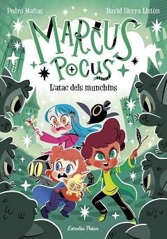 MARCUS POCUS 7. L'ATAC DELS MUNCHINS | 9791387782290 | MAÑAS, PEDRO / SIERRA LISTÓN, DAVID | Llibreria Aqualata | Comprar llibres en català i castellà online | Comprar llibres Igualada