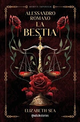ALESSANDRO ROMANO. LA BESTIA | 9788408307365 | SEA, ELIZABETH | Llibreria Aqualata | Comprar libros en catalán y castellano online | Comprar libros Igualada