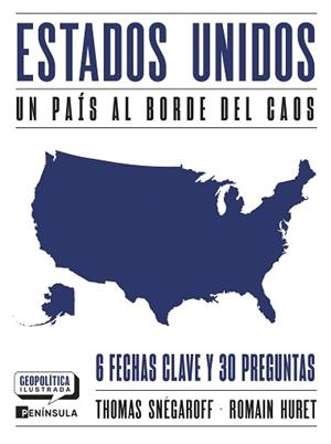 ESTADOS UNIDOS. UN PAÍS AL BORDE DEL CAOS | 9788411004169 | SNÉGAROFF, THOMAS/HURET, ROMAIN | Llibreria Aqualata | Comprar llibres en català i castellà online | Comprar llibres Igualada