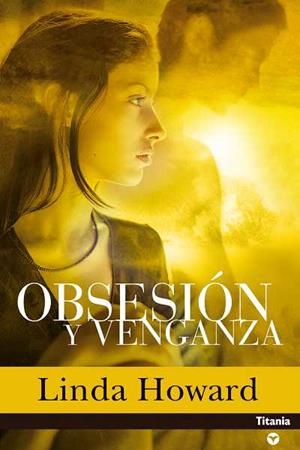 OBSESION Y VENGANZA (CONTEMPORANEA) | 9788495752604 | HOWARD, LINDA | Llibreria Aqualata | Comprar libros en catalán y castellano online | Comprar libros Igualada