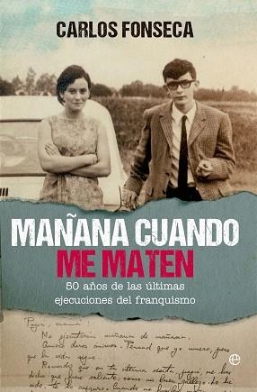 MAÑANA CUANDO ME MATEN | 9788410941434 | FONSECA, CARLOS | Llibreria Aqualata | Comprar llibres en català i castellà online | Comprar llibres Igualada