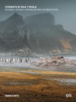 FOTOGRAFÍA DE VIAJE Y PAISAJE | 9788425235818 | EARTH, RUBÉN | Llibreria Aqualata | Comprar libros en catalán y castellano online | Comprar libros Igualada
