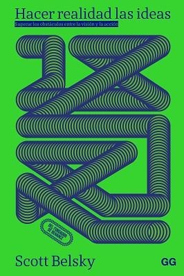 HACER REALIDAD LAS IDEAS | 9788425236013 | BELSKY, SCOTT | Llibreria Aqualata | Comprar llibres en català i castellà online | Comprar llibres Igualada