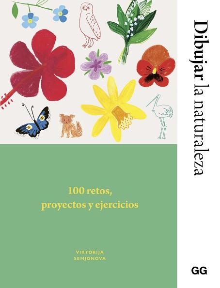 DIBUJAR LA NATURALEZA | 9788425236037 | SEMJONOVA, VIKTORIJA / FLETES VALERA, ANA BELÉN | Llibreria Aqualata | Comprar llibres en català i castellà online | Comprar llibres Igualada