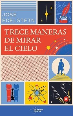 TRECE MANERAS DE MIRAR EL CIELO | 9791387813215 | EDELSTEIN, JOSÉ | Llibreria Aqualata | Comprar libros en catalán y castellano online | Comprar libros Igualada