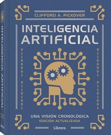 INTELIGENCIA ARTIFICIAL | 9789464991420 | PICKOVER, CLIFFORD E. | Llibreria Aqualata | Comprar llibres en català i castellà online | Comprar llibres Igualada