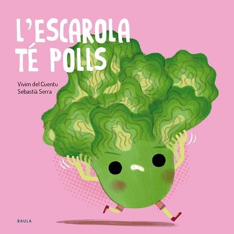 ESCAROLA TÉ POLLS, L' | 9788447955138 | VIVIM DEL CUENTU | Llibreria Aqualata | Comprar llibres en català i castellà online | Comprar llibres Igualada