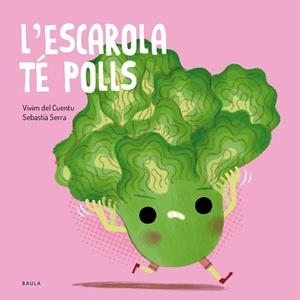 ESCAROLA TÉ POLLS, L' | 9788447955138 | VIVIM DEL CUENTU | Llibreria Aqualata | Comprar llibres en català i castellà online | Comprar llibres Igualada