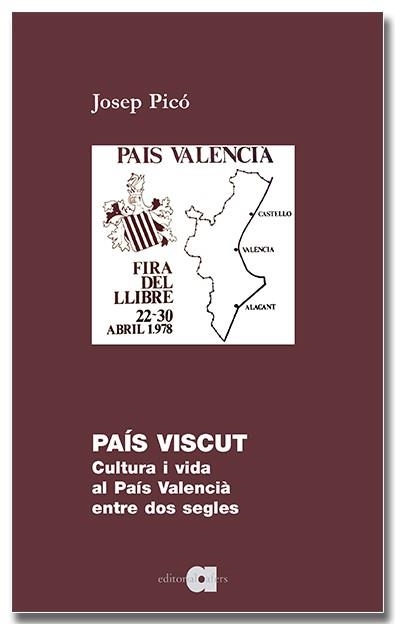 PAÍS VISCUT. CULTURA I VIDA AL PAÍS VALENCIÀ ENTRE DOS SEGLES | 9791387680121 | PICÒ, JOSEP | Llibreria Aqualata | Comprar llibres en català i castellà online | Comprar llibres Igualada