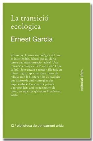 TRANSICIÓ ECOLÒGICA, LA. QUÈ ÉS, COM TINDRÀ LLOC, QUI LA FARÀ? | 9791387680138 | GARCIA GARCIA, ERNEST | Llibreria Aqualata | Comprar libros en catalán y castellano online | Comprar libros Igualada
