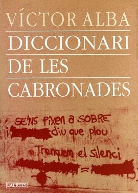 DICCIONARI  DE LES CABRONADES | 9788475844220 | ALBA, VICTOR | Llibreria Aqualata | Comprar libros en catalán y castellano online | Comprar libros Igualada