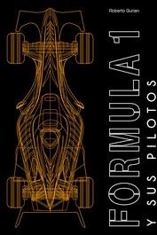 FORMULA 1 Y SUS PILOTOS | 9788410101814 | GURIAN, ROBERTO | Llibreria Aqualata | Comprar libros en catalán y castellano online | Comprar libros Igualada