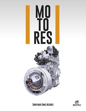 MOTORES | 9788413218717 | SANZ ACEBES, SANTIAGO | Llibreria Aqualata | Comprar llibres en català i castellà online | Comprar llibres Igualada