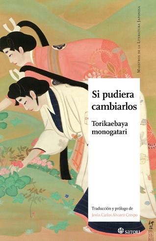SI PUDIERA CAMBIARLOS. TORIKAEBAYA MONOGATARI | 9788417419028 | ANÓNIMO | Llibreria Aqualata | Comprar libros en catalán y castellano online | Comprar libros Igualada