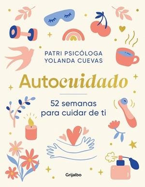 AUTOCUIDADO | 9788425369131 | PATRI PSICÓLOGA/CUEVAS, YOLANDA | Llibreria Aqualata | Comprar llibres en català i castellà online | Comprar llibres Igualada