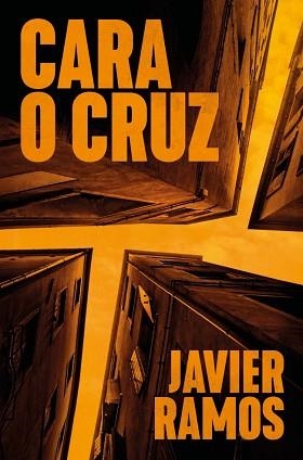 CARA O CRUZ | 9788401037528 | RAMOS, JAVIER | Llibreria Aqualata | Comprar llibres en català i castellà online | Comprar llibres Igualada