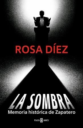 LA SOMBRA | 9788401037627 | DÍEZ, ROSA | Llibreria Aqualata | Comprar llibres en català i castellà online | Comprar llibres Igualada
