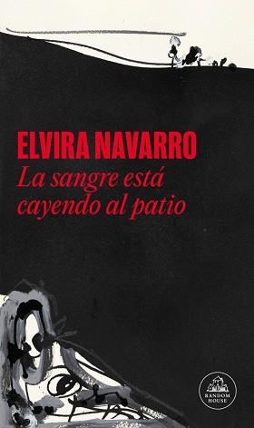 SANGRE ESTÁ CAYENDO AL PATIO, LA | 9788439745709 | NAVARRO, ELVIRA | Llibreria Aqualata | Comprar llibres en català i castellà online | Comprar llibres Igualada