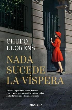 NADA SUCEDE LA VÍSPERA | 9788466379632 | LLORÉNS, CHUFO | Llibreria Aqualata | Comprar libros en catalán y castellano online | Comprar libros Igualada