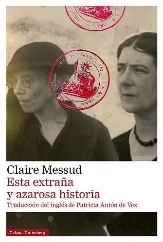 ESTA EXTRAÑA Y AZAROSA HISTORIA | 9788410317482 | MESSUD, CLAIRE | Llibreria Aqualata | Comprar libros en catalán y castellano online | Comprar libros Igualada