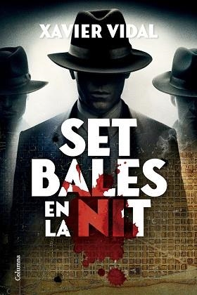 SET BALES EN LA NIT | 9788466434294 | VIDAL, XAVIER | Llibreria Aqualata | Comprar llibres en català i castellà online | Comprar llibres Igualada