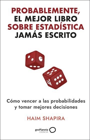PROBABLEMENTE, EL MEJOR LIBRO SOBRE ESTADÍSTICA JAMÁS ESCRITO | 9788408308331 | SAPHIRA, HAIM | Llibreria Aqualata | Comprar llibres en català i castellà online | Comprar llibres Igualada