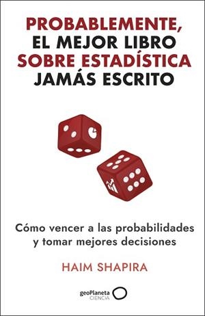 PROBABLEMENTE, EL MEJOR LIBRO SOBRE ESTADÍSTICA JAMÁS ESCRITO | 9788408308331 | SAPHIRA, HAIM | Llibreria Aqualata | Comprar libros en catalán y castellano online | Comprar libros Igualada