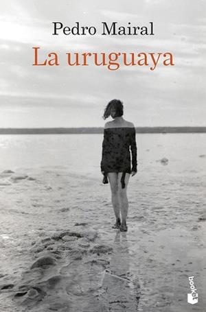 URUGUAYA, LA | 9788423368600 | MAIRAL, PEDRO | Llibreria Aqualata | Comprar llibres en català i castellà online | Comprar llibres Igualada