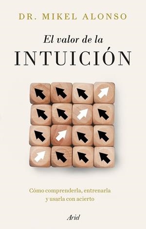 VALOR DE LA INTUICIÓN, EL | 9788434439733 | ALONSO, MIKEL | Llibreria Aqualata | Comprar llibres en català i castellà online | Comprar llibres Igualada