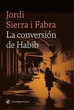 CONVERSIÓN DE HABIB, LA | 9788419722102 | SIERRA I FABRA, JORDI | Llibreria Aqualata | Comprar llibres en català i castellà online | Comprar llibres Igualada
