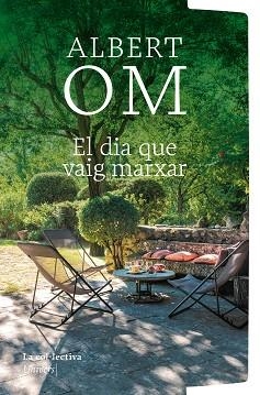DIA QUE VAIG MARXAR, EL | 9791387800079 | OM, ALBERT | Llibreria Aqualata | Comprar libros en catalán y castellano online | Comprar libros Igualada
