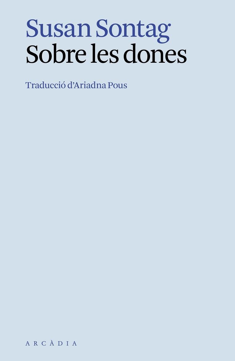 SOBRE LES DONES | 9788412999716 | SONTAG, SUSAN | Llibreria Aqualata | Comprar llibres en català i castellà online | Comprar llibres Igualada