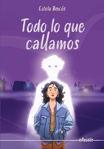 TODO LO QUE CALLAMOS | 9788419478917 | BESCÓS, ESTELA | Llibreria Aqualata | Comprar llibres en català i castellà online | Comprar llibres Igualada