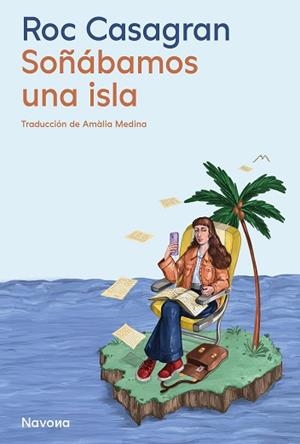 SOÑÁBAMOS UNA ISLA | 9788410180611 | CASAGRAN, ROC | Llibreria Aqualata | Comprar libros en catalán y castellano online | Comprar libros Igualada
