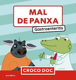 MAL DE PANXA. GASTROENTERITIS | 9788410302846 | MICHELE AMPOLLINI/IVAN GARCÍA MORENO/ELISA CUADRADO GODIA | Llibreria Aqualata | Comprar llibres en català i castellà online | Comprar llibres Igualada