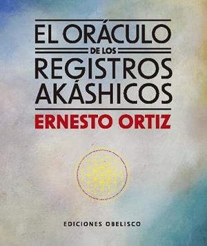ORÁCULO DE LOS REGISTROS AKÁSICOS + CARTAS, EL | 9788411722766 | ORTIZ, ERNESTO | Llibreria Aqualata | Comprar libros en catalán y castellano online | Comprar libros Igualada