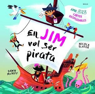 EN JIM VOL SER PIRATA | 9788447953059 | Llibreria Aqualata | Comprar libros en catalán y castellano online | Comprar libros Igualada